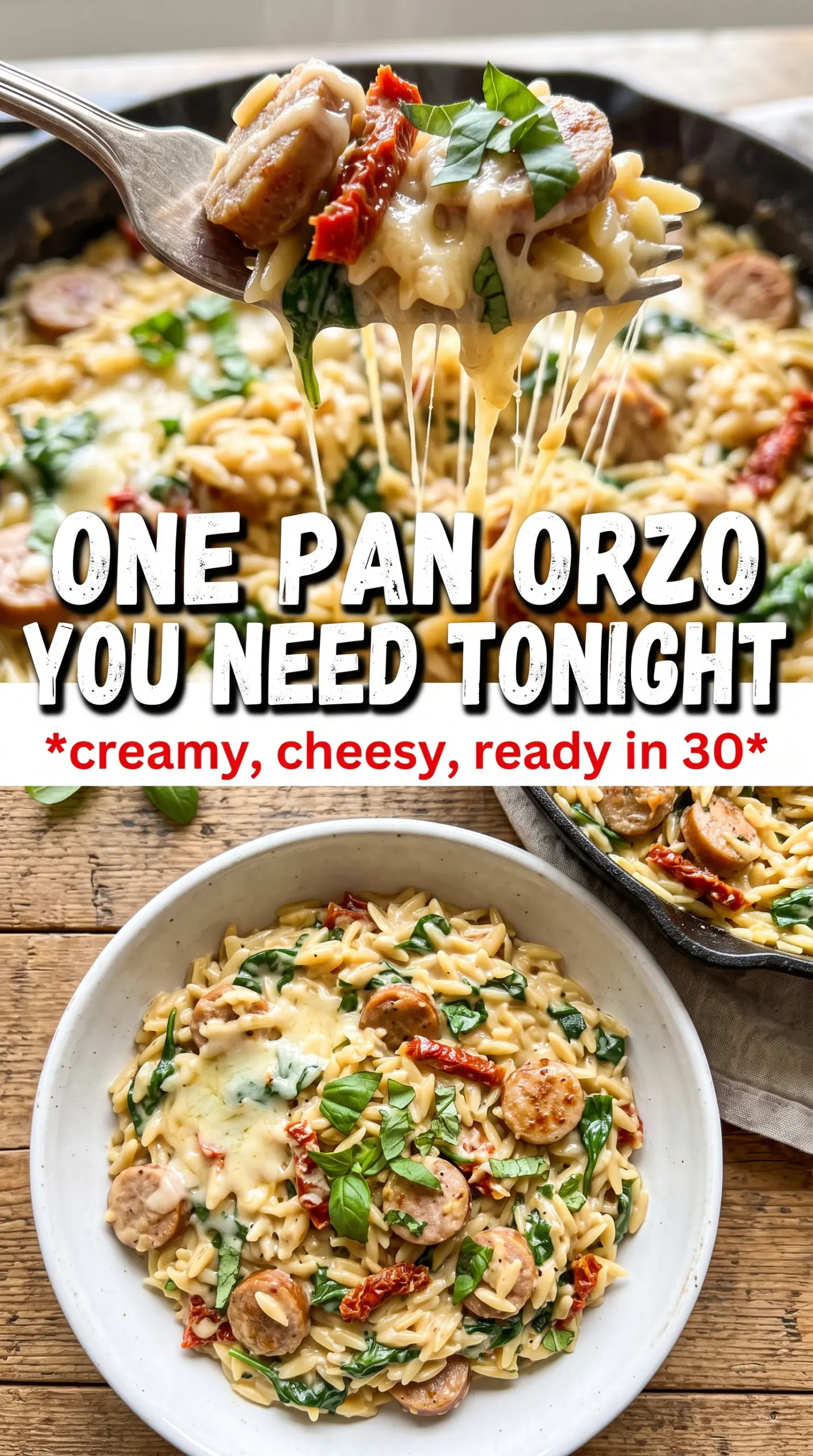Creamy Chicken Sausage Orzo creamy glossy one-pot
