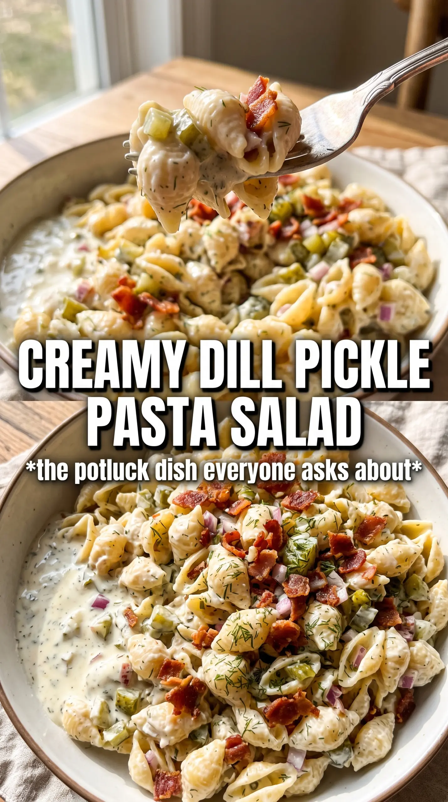 Dill Pickle Bacon Pasta Salad creamy briny crunchy